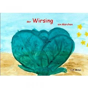 Der Wirsing: Ein Märchen