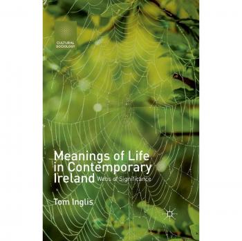 Meanings Of Life In Contemporary Irelan