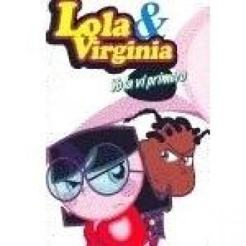 Lola & Virginia, 3: Yo la vi primero