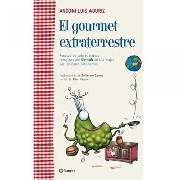 EL GOURMET EXTRATERRESTRE.RECETAS DE TODO EL MUNDO
