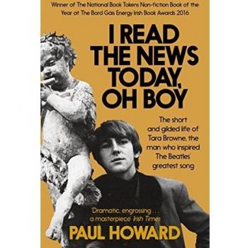 I Read the News Today, Oh Boy: The short and gilded life of Tara Browne, the man who inspired The Beatles’ greatest song