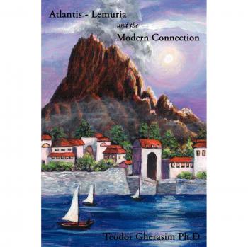 Atlantis-Lemuria and the Modern Connection
