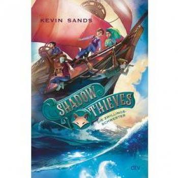 Kevin Sands Shadow Thieves – Die Zwillingsschwerter