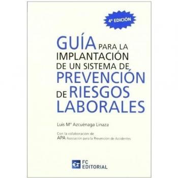 Guia Para Implantacion Sistema Prev.Riesgos Laborales (4ª)