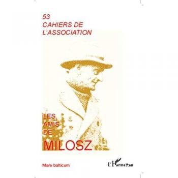 Les amis de Milosz (MARE BALTICUM, Band 53)