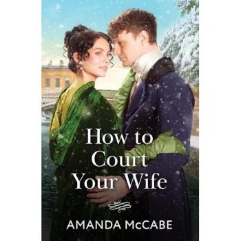 How To Court Your Wife