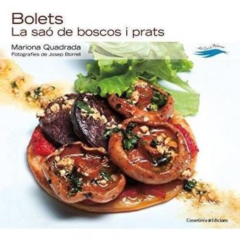 Bolets: La saó de boscos i prats (Tapa dura).