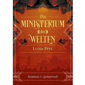 Pfyl Luzia Das Ministerium Der Welten