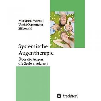 Systemische Augentherapie: Über die Augen die Seele erreichen