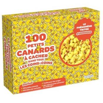 100 petits canards: à cacher dans tous les coins-coins