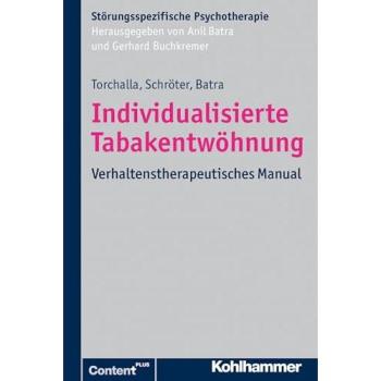 Individualisierte Tabakentwöhnung: Verhaltenstherapeutisches Manual