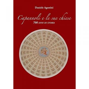 Capannoli e le sue chiese. 700 anni di storia