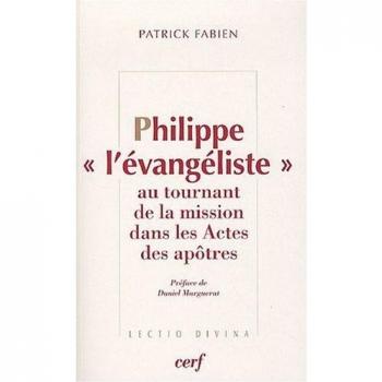 Philippe l'évangéliste au tournant de la mission dans les Actes des apôtres