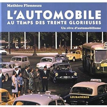 L'Automobile au temps des Trente Glorieuses