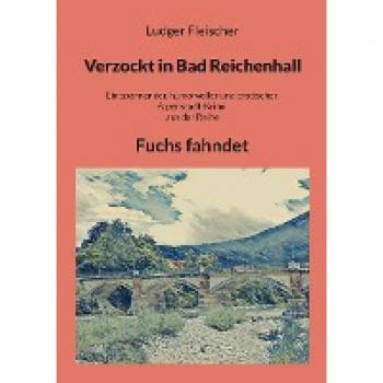 Verzockt in Bad Reichenhall: Fuchs fahndet