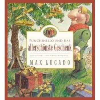 Max Lucado Punchinello Und Das Allerschönste Geschenk