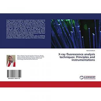 Ait Bouh, Hasna: X-ray fluorescence analysis techniques: Principles and instrumentations