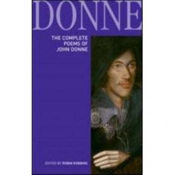 Robin Robbins The Complete Poems of John Donne