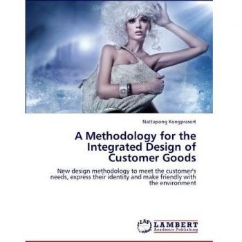 A Methodology for the Integrated Design of Customer Goods