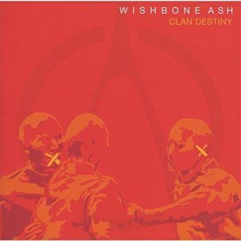 Wishbone Ash Clan Destiny