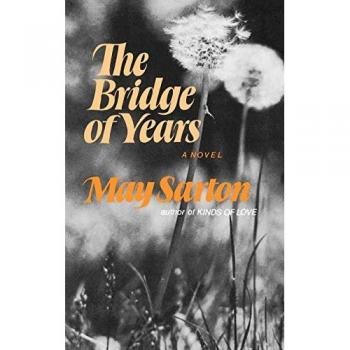 Sarton, May: The Bridge of Years