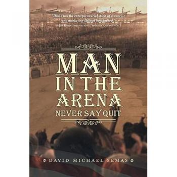 Semas, David Michael: Man In The Arena
