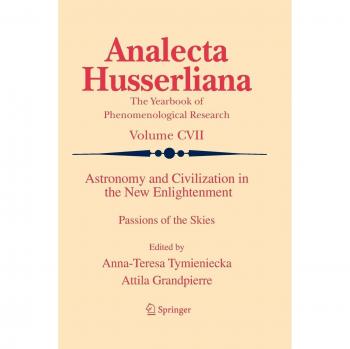 Astronomy and Civilization in the New Enlightenment: Passions of the Skies