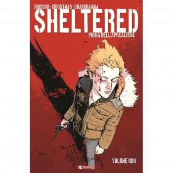 Sheltered. Prima dell'Apocalisse (Vol. 1)