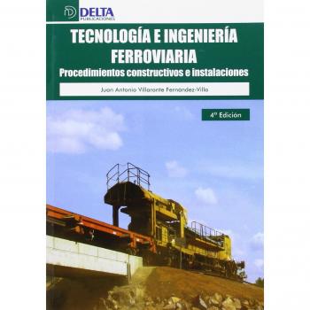 Tecnología e ingeniería ferroviaria