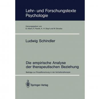 Die empirische Analyse der therapeutischen Beziehung: Beiträge zur Prozeßforschung in der Verhaltenstherapie