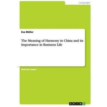 The Meaning of Harmony in China and its Importance in Business Life
