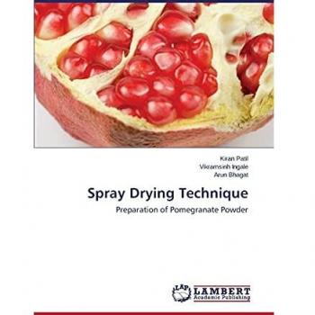Spray Drying Technique: Preparation of Pomegranate Powder