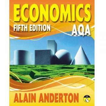 AQA A Level Economics Student Book, Anderton, Mr Alain, Used; Good Book