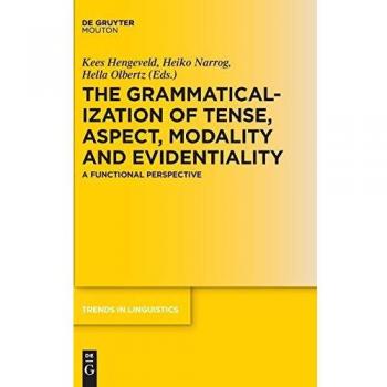 The Grammaticalization of Tense, Aspect, Modality and Evidentiality: A Functional Perspective