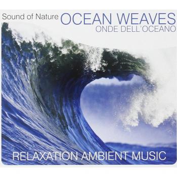 Sound of Nature: Ocean Weaves