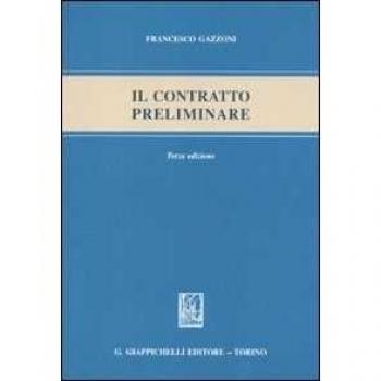 Trattato di diritto privato. Vol. 132: Il contratto preliminare. Francesco Gazzoni