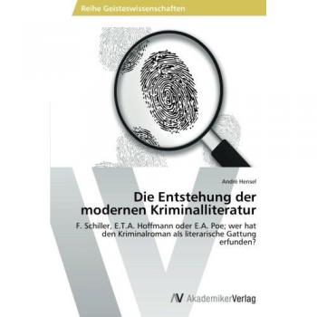 Die Entstehung der modernen Kriminalliteratur
