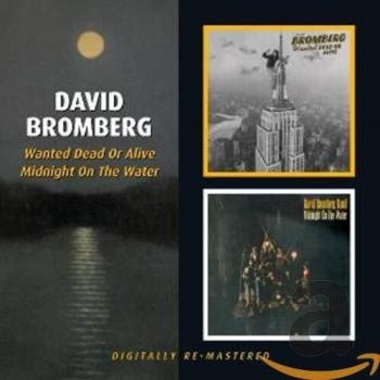 David Bromberg Wanted Dead Or Alive/midnight On The Water