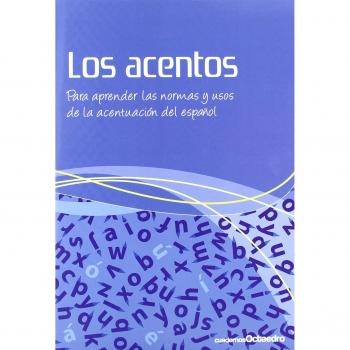 Acentos para aprender las normas. Para aprender las normas y usos de la acentuación del español