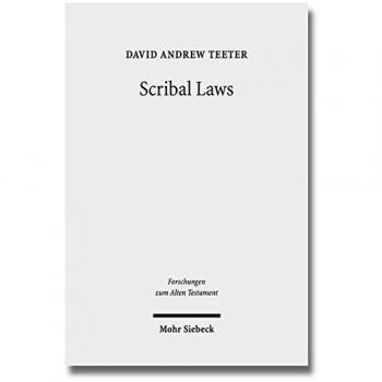 Scribal Laws: Exegetical Variation in the Textual Transmission of Biblical Law in the Late Second Temple Period