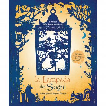 La lampada dei sogni. 7 storie della buonanotte di Andersen
