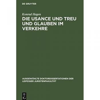 Die Usance und Treu und Glauben im Verkehre