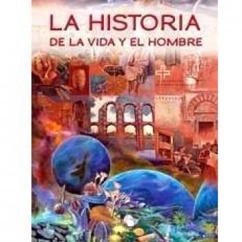 LA HISTORIA DE LA VIDA Y EL HOMBRE