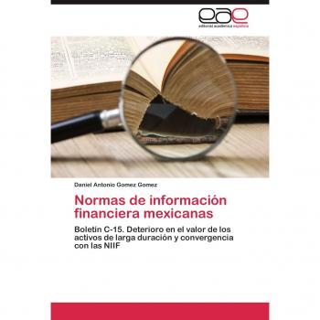Normas de información financiera mexicanas: Boletín C-15. Deterioro en el valor de los activos de larga duración y convergencia con las NIIF