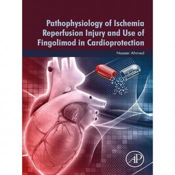 Vitalsource Technologies, Inc. Pathophysiology Of Ischemia Reperfusion Injury And Use Of Fingolimod In