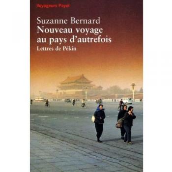 Nouveau voyage au pays d'autrefois : Lettres de Pékin