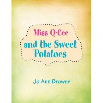 Miss Q-cee and the Sweet Potatoes
