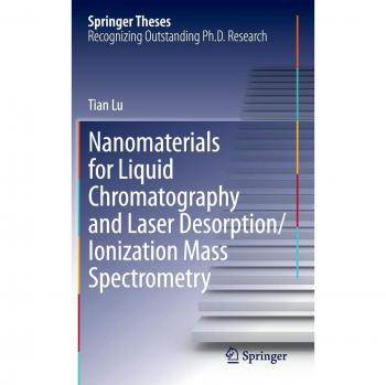 Nanomaterials for Liquid Chromatography and Laser Desorption/Ionization Mass Spectrometry (Springer Theses)
