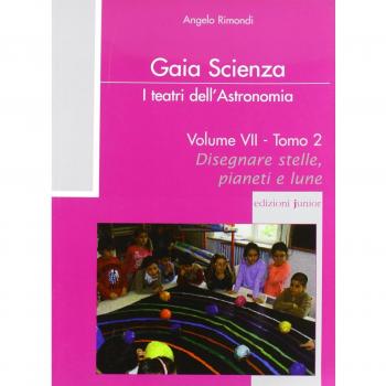 I teatri dell'astronomia. Disegnare stelle, pianeti e lune
