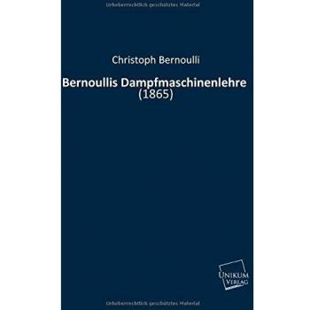 Bernoullis Dampfmaschinenlehre: